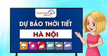 Dự Báo Thời Tiết Hà Nội Ngày Mai 15/6