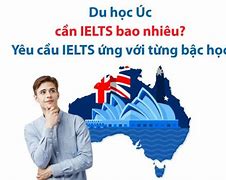 Du Học Nghề Úc Cần Ielts Bao Nhiêu